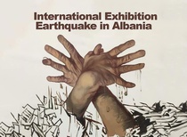 International Exhibition ,Earthquake in Albania