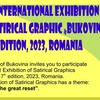 The International Exhibition Of Satirical Graphic Bucovina -Romania 2023